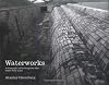 Waterworks, a Photographic Journey through New York's Hidden Water System