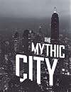 The Mythic City