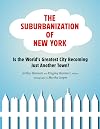 The Suburbanization of New York: Is the World's Greatest City Becoming Just Another Town?