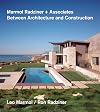 Marmol Radziner Associates: Between Architecture and Construction