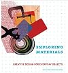 Exploring Materials: Creative Design for Everyday Objects