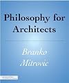 Philosophy for Architects (Architecture Briefs)