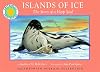 Islands of Ice: The Story of a Harp Seal - a Smithsonian Oceanic Collection Book (Mini book)