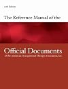 The Reference Manual of Official Documents of the American Occupational Therapy Association, Inc., 20th Edition