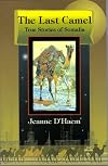 The Last Camel: True Stories of Somalia