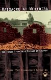 Massacre at Wekidiba - The tragic story of a village in Eritrea