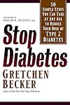 Stop Diabetes: 50 Simple Steps You Can Take at Any Age to Reduce Your Risk of Type 2 Diabetes