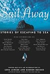 Sail Away: Stories of Escaping to Sea