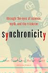 Synchronicity: Science, Myth, and the Trickster