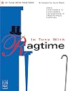 In Tune with Ragtime, Arrangements of Ragtime Piano Favorites