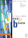 In Tune With Jazz & Blues; Easy Piano Arrangements of Jazz & Blues Favorites