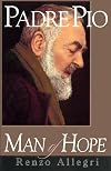 Padre Pio: Man of Hope