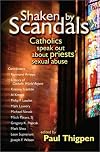 Shaken by Scandals: Catholics Speak Out about Priests' Sexual Abuse