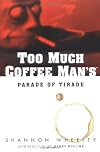 Too Much Coffee Man: Parade of Tirade