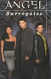 Angel: Surrogates