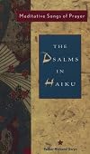 Psalms in Haiku: Meditative Songs of Prayer