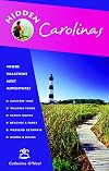 Hidden Carolinas: Including Ashville, Great Smoky Mountains, Outer Banks, and Charleston