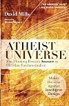 Atheist Universe: Why God Didn't Have a Thing to Do with It