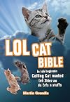 LOLcat Bible: In teh beginnin Ceiling Cat maded teh skiez an da Erfs n stuffs