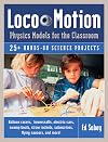 Loco-Motion: Physics Models for the Classroom