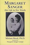 Margaret Sanger: Her Life in Her Words
