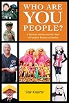 Who Are You People?: A Personal Journey into the Heart of Fanatical Passion in America