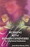 Working with women offenders in correctional institutions