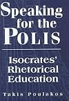 Speaking for the Polis: Isocrates' Rhetorical Education (Studies in Rhetoric/Communication)