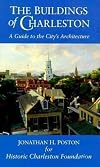 The Buildings of Charleston: A Guide to the City's Architecture