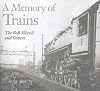 A Memory of Trains : The Boll Weevil and Others