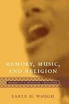 Memory, Music, And Religion: Morocco's Mystical Chanters (Studies in Comparative Religion)