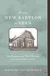 From New Babylon to Eden : the Huguenots and their migration to colonial South Carolina