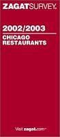 Zagat Survey Chicago Restaurants 2002/03
