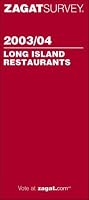 Zagat Survey Long Island Restaurants 2003/04