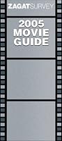 Zagat 2005 Movie Guide (Zagat Movie Guide)