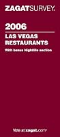 Zagat Survey Las Vegas Restaurants 2006 with Bonus Nightlife Section