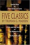 Five Classics by Truman G. Madsen