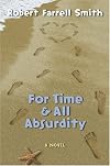 For Time & All Absurdity