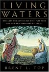 Living Waters: Messages for Latter-Day Disciples from the Life and Teachings of Christ