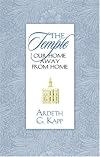 The Temple, Our Home Away from Home