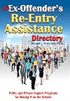 The ex-offender's re-entry assistance directory : public and private support programs for making it on the outside