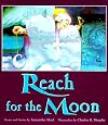 Reach for the Moon