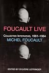 Foucault Live: Interviews, 1961-84