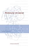 The Molecular Invasion