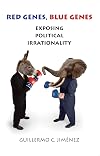 Red Genes, Blue Genes: Exposing Political Irrationality