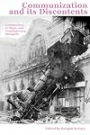 Communization and its Discontents: Contestation, Critique, and Contemporary Struggles