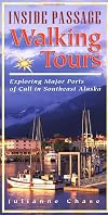 Inside Passage Walking Tours: Exploring Major Ports of Call in Southeast Alaska