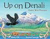 Up on Denali: Alaska's Wild Mountain (PAWS IV)