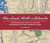 New Land, North of the Columbia: Historic Documents That Tell the Story of Washington State from Territory to Today