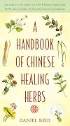 A Handbook of Chinese Healing Herbs